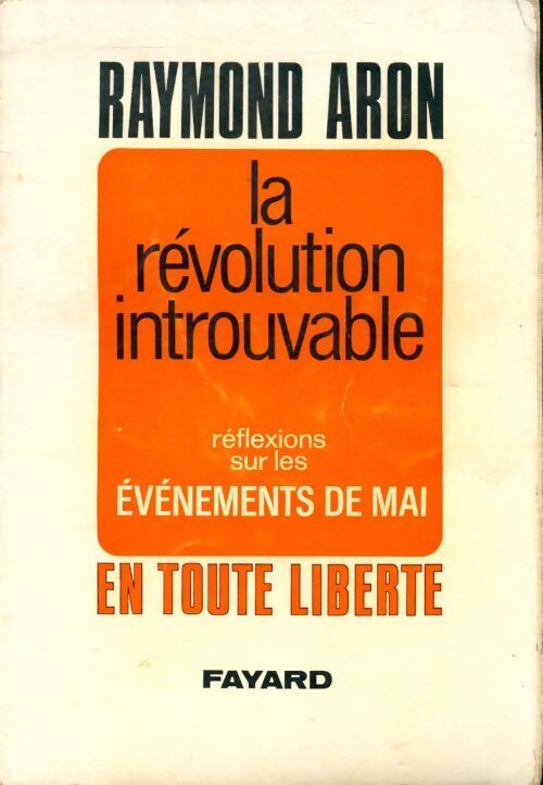 La révolution introuvable - réflexions sur les événements de mai - Raymond Aron - Livre