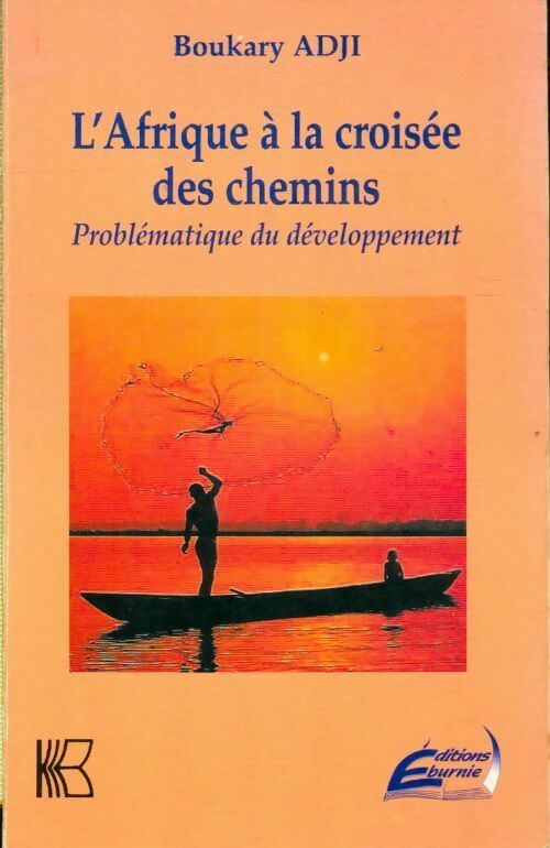 L'Afrique à la croisée des chemins - Boukary Adji - Livre