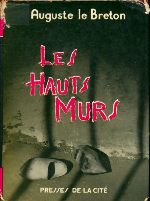 Les hauts murs - Auguste Le Breton - Livre