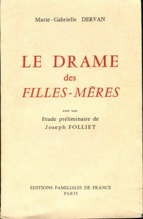 Le drame des filles-mères - Marie-Gabrielle Dervan - Livre