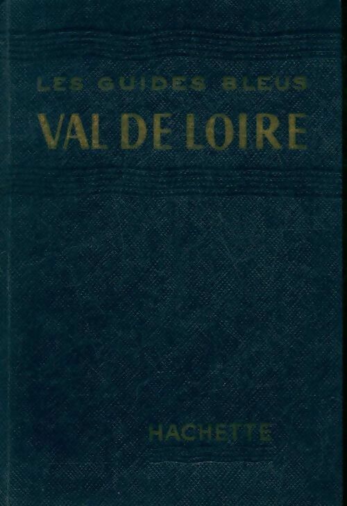 Val de Loire - Collectif - Livre