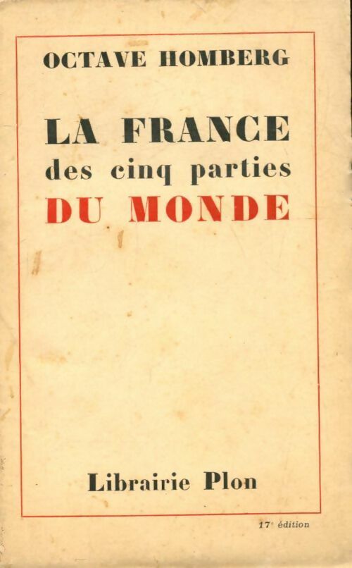 La France des cinq parties du monde - Octave Homberg - Livre
