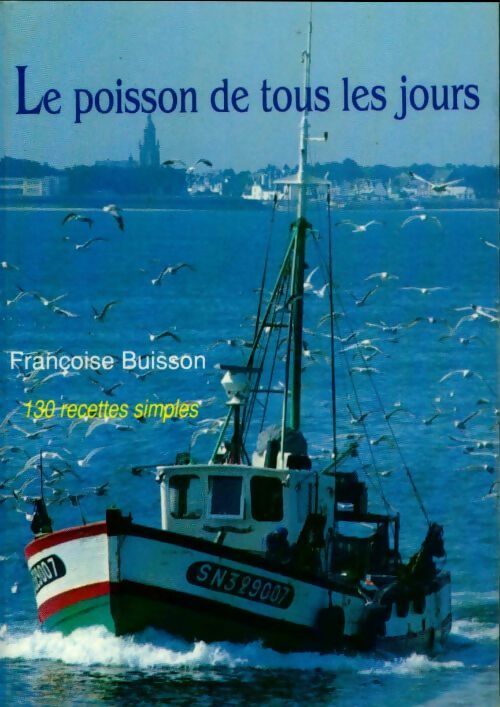 Le poisson de tous les jours tome II - Françoise Buisson - Livre