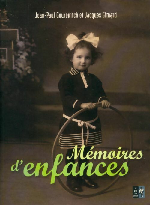 Mémoires d'enfances - Jean-Paul Gourévitch, Jacques Gimard - Livre