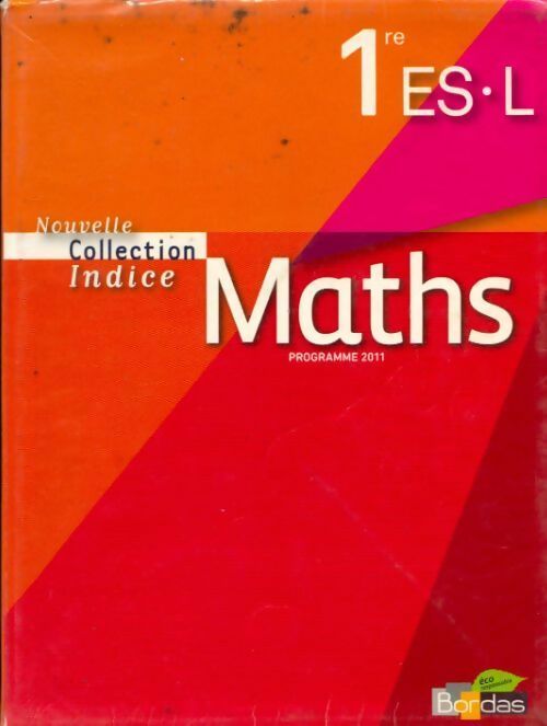 Maths 1ères ES, L 2011 - Yves Guichard - Livre