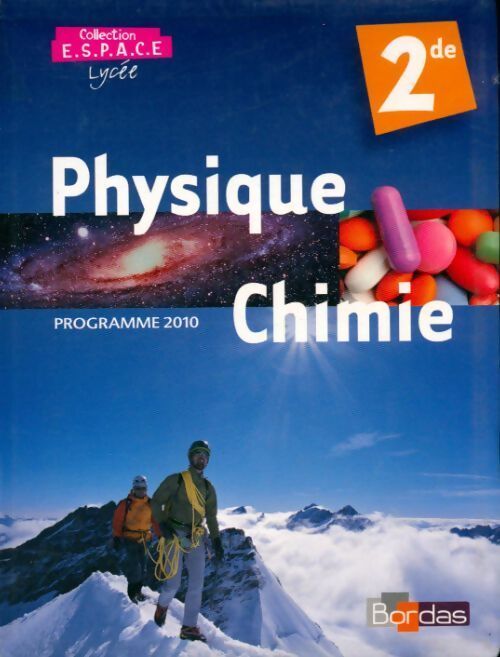 Physique-Chimie Seconde 2010 - Collectif - Livre