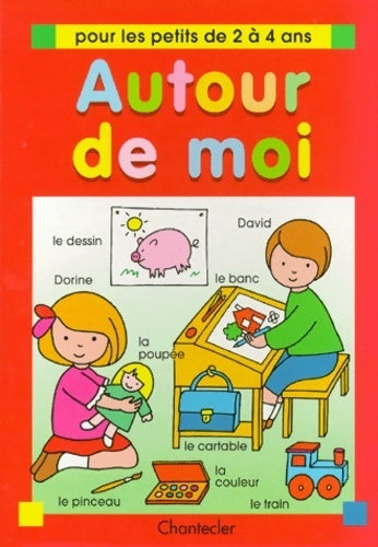 Autour de moi - Collectif - Livre