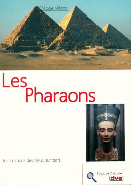 Les pharaons. Incarnation des dieux sur terre - Philippe Valode - Livre