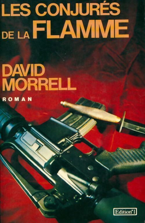 Les conjurés de la flamme - D Morrell - Livre