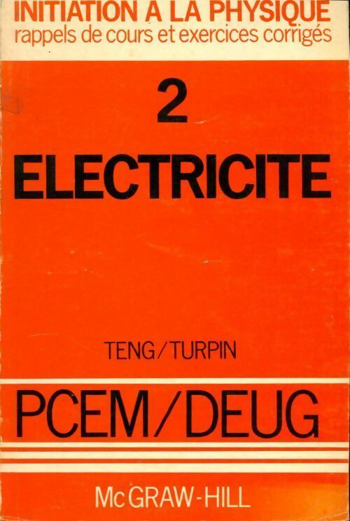 Initiation à la physique Tome II : Electricité - Michel Cabane - Livre