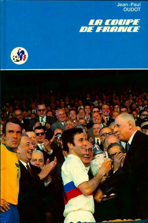 La coupe de France - Jean-Paul Oudot - Livre