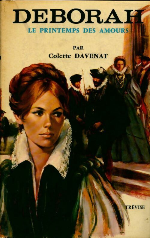 Déborah - Le printemps des amours - Colette Davenat - Livre