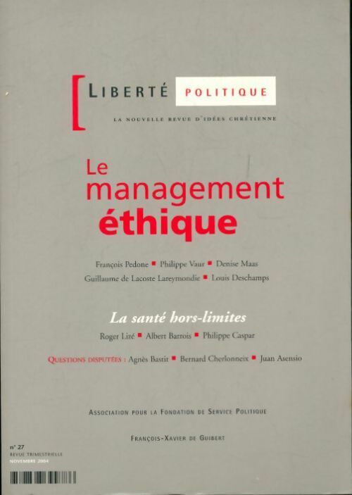 Liberté politique n°27 : le management éthique - Collectif - Livre