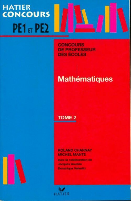 Mathématiques Tome II - Michel Mante - Livre
