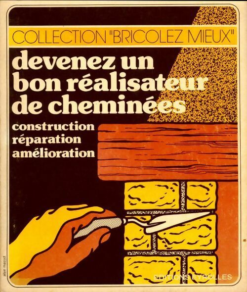 Devenez un bon réalisateur de cheminées - Pierre Auguste - Livre