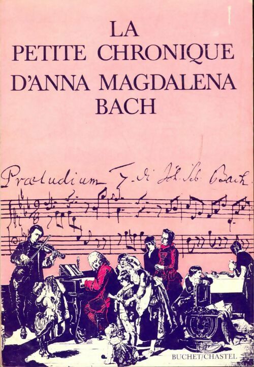 La petite chronique d'Anna Magdalena Bach - Anna Magdanela Bach - Livre