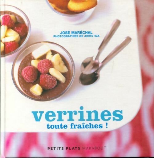Verrines toute fraiche - José Maréchal - Livre