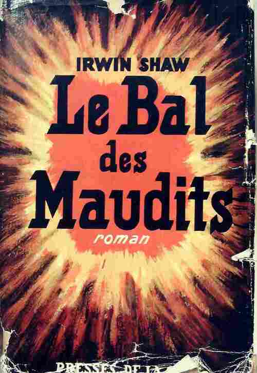 Le bal des maudits - Irwin Shaw - Livre