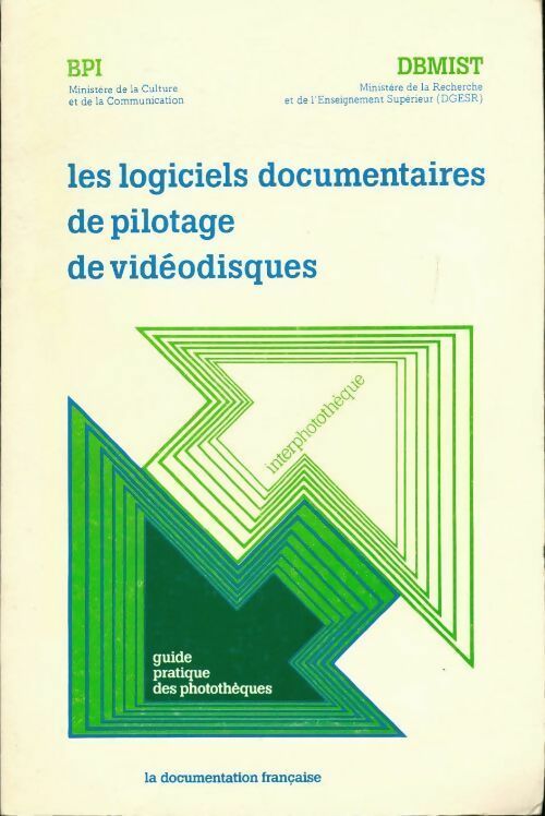 Les logiciels documentaires de pilotage de vidéodisques - Collectif - Livre