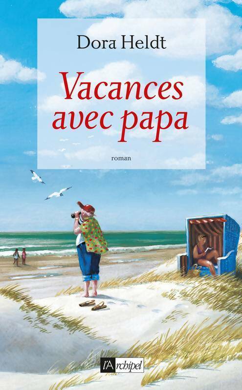 Vacances avec papa - Dora Heldt - Livre
