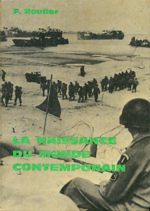 La naissance du monde contemporain Terminales - F. Roulier - Livre