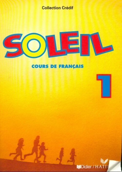 Soleil Tome I Cours de français - Iva Cintrat, Éliane Papo - Livre
