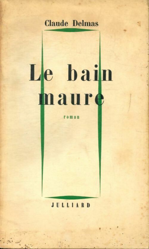 Le bain maure - Claude Delmas - Livre