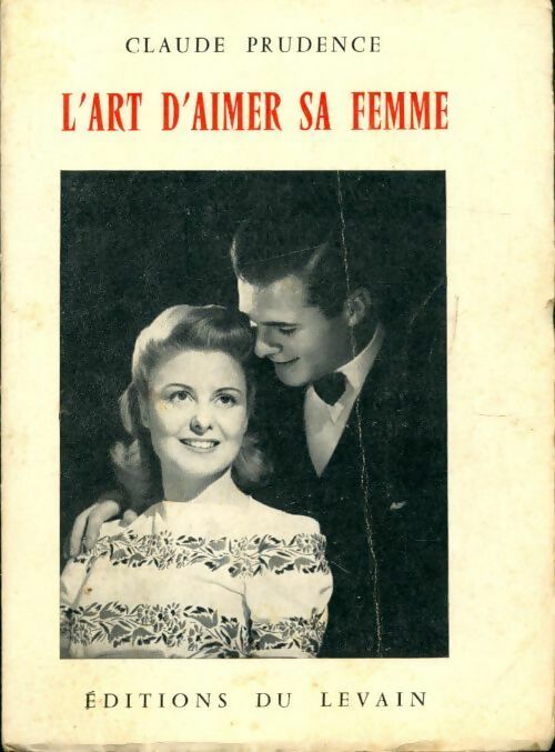L'art d'aimer sa femme - Claude Prudence - Livre