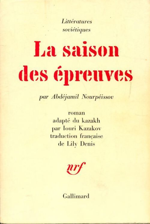 La saison des épreuves - Abdéjamil Nourpeissov - Livre