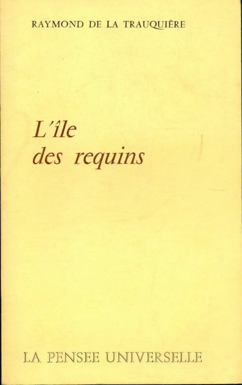 L'île des requins - Raymond De La Trauquière - Livre