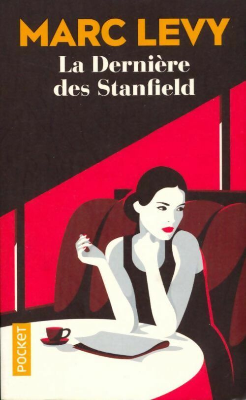 La dernière des Stanfield - Marc Lévy - Livre
