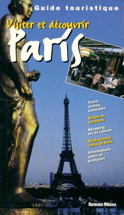 Visiter et découvrir Paris - Collectif - Livre