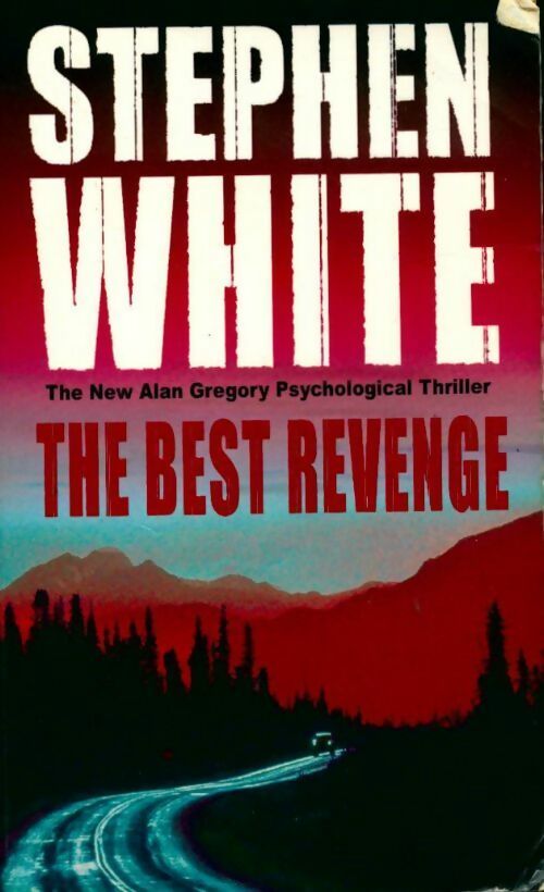 The best revenge - Stephen White - Livre