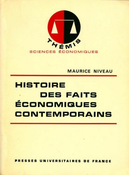 Histoire des faits économiques contemporains - Yves Crozet, Maurice Niveau - Livre