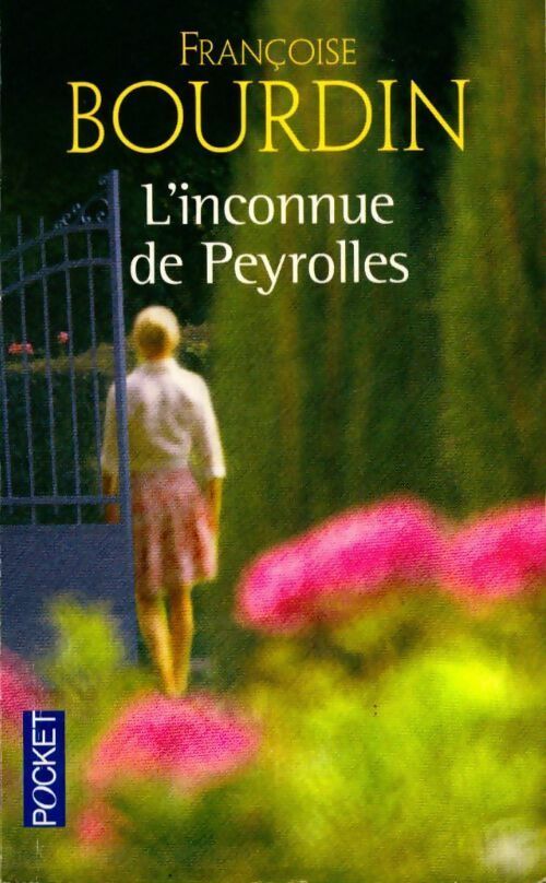 L'inconnue de Peyrolles - Françoise Bourdin - Livre
