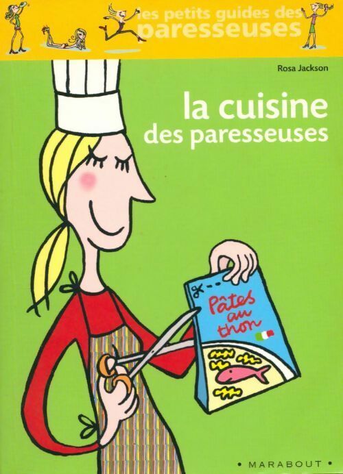 La cuisine des paresseuses - Rosa Jackson - Livre