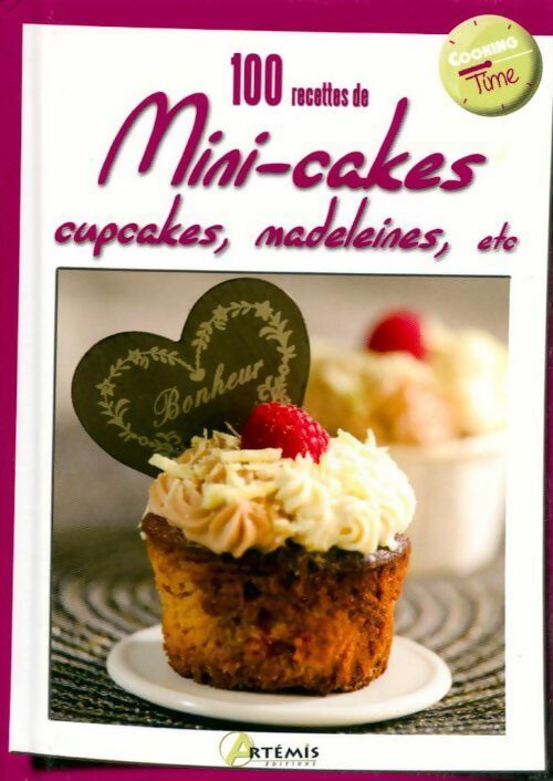 100 recettes de mini-cakes, cupcakes, madeleines, etc - Collectif - Livre