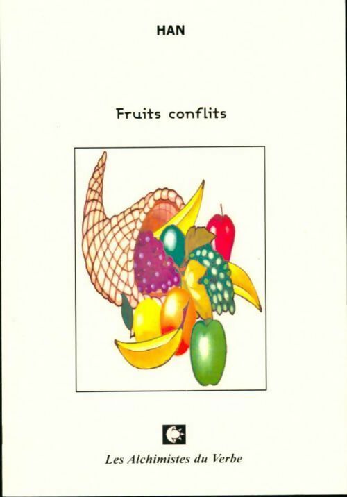 Fruits conflits - Han - Livre
