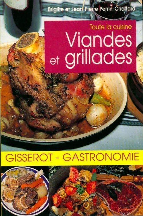 Viandes et grillades - Perrin-Chattard - Livre