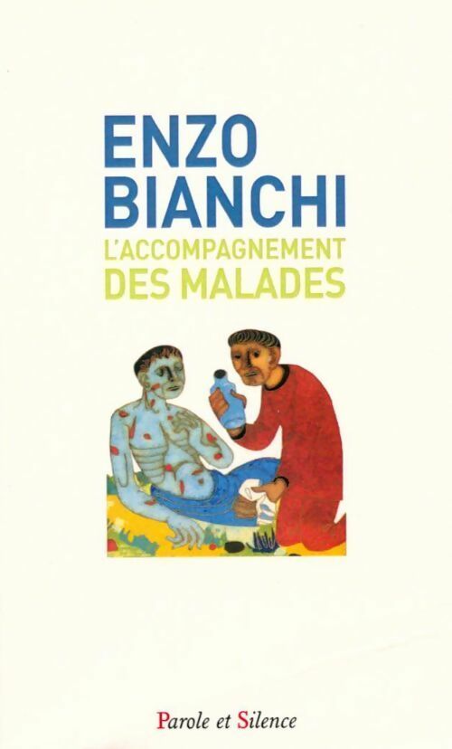 L'accompagnement des malades - Enzo Bianchi - Livre