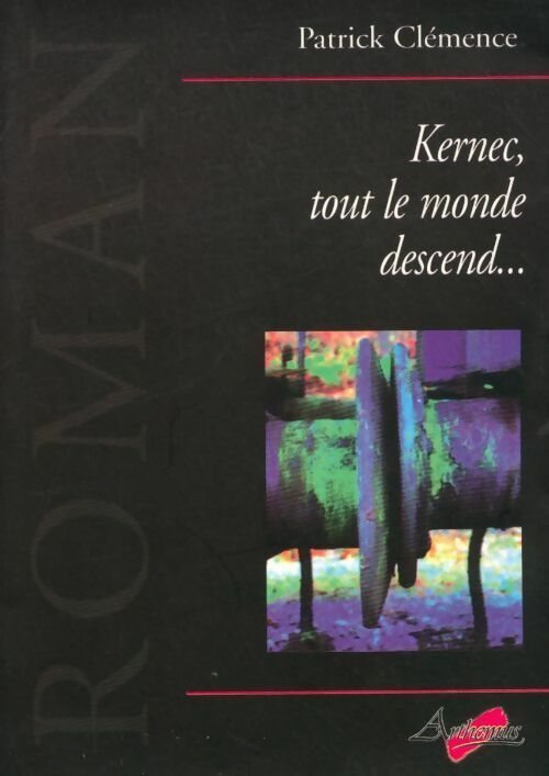 Kernec, tout le monde descend... - Clemence - Livre