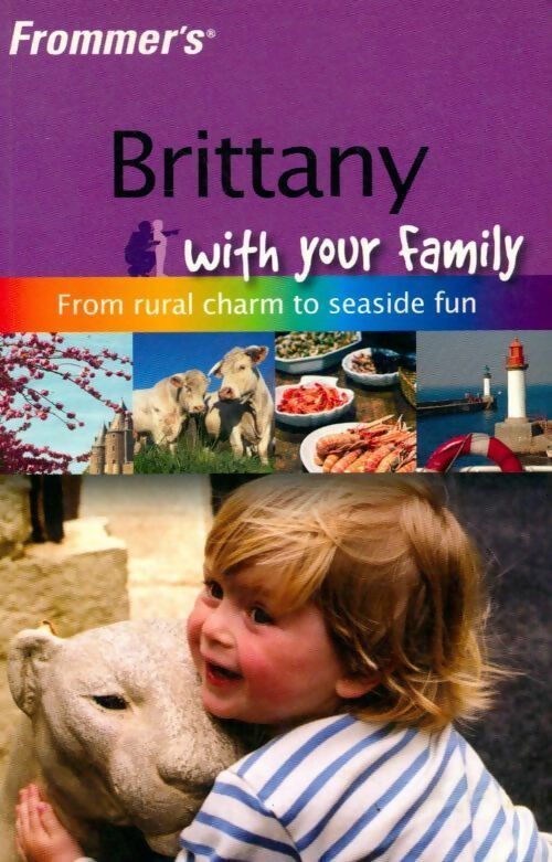 Frommer's brittany with your family - Rhonda Carrier - Livre