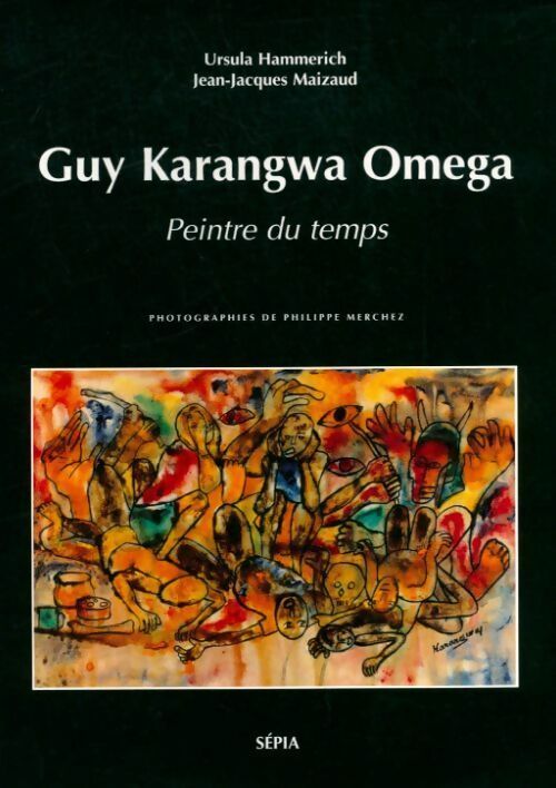 Guy Karangwa Omega - Ursula Hammerich, Jean-Jacques Maizaud - Livre