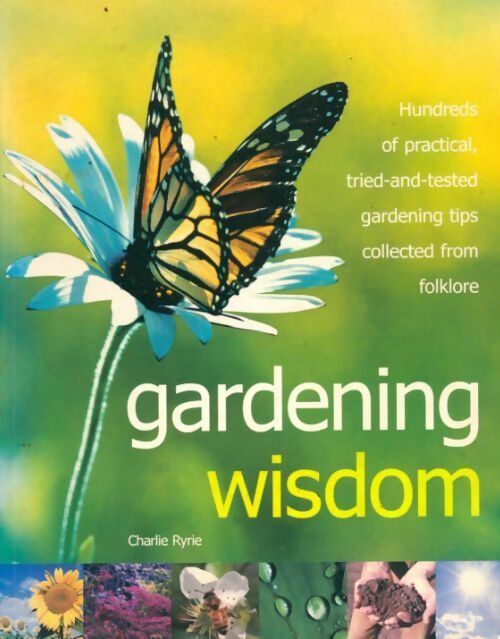 Gardening wisdom - Charlie Ryrie - Livre