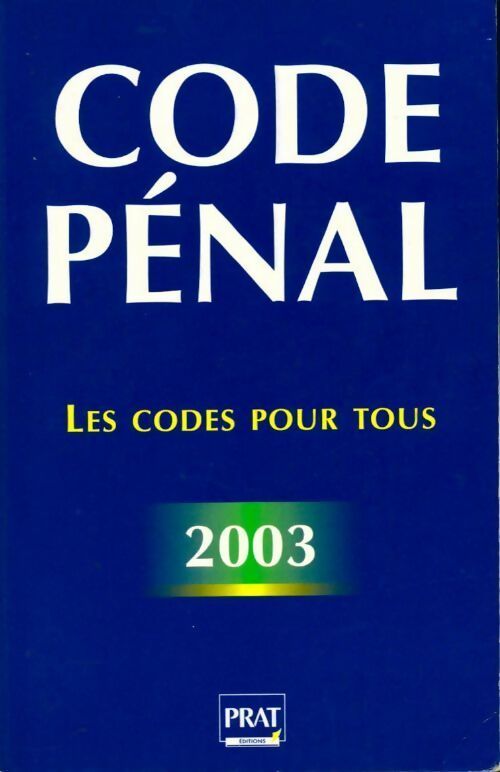 Code pénal 2003 - Collectif - Livre