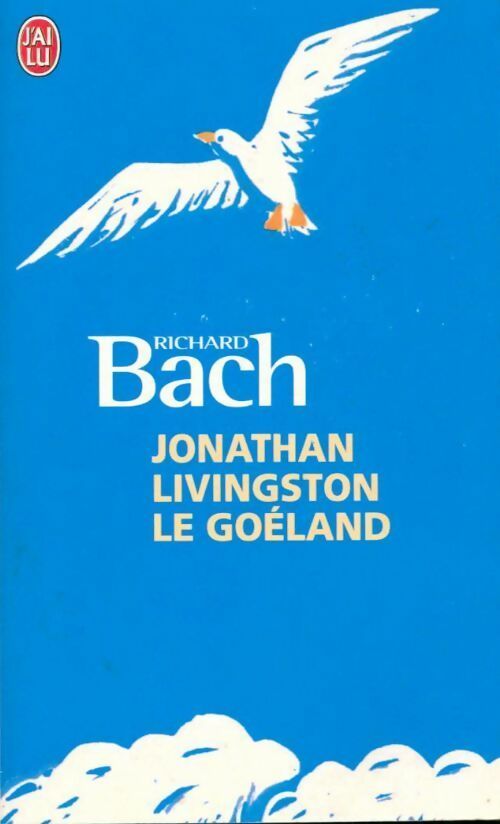 Jonathan Livingston le goéland - Richard Bach - Livre