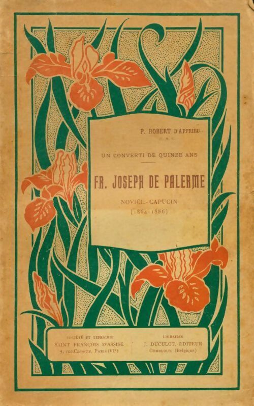 Un converti de quinze ans. Frère Joseph de Palerme - Robert D'Apprieu - Livre