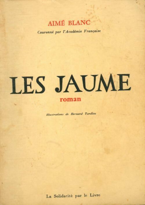 Les jaunes - Aimé Blanc - Livre