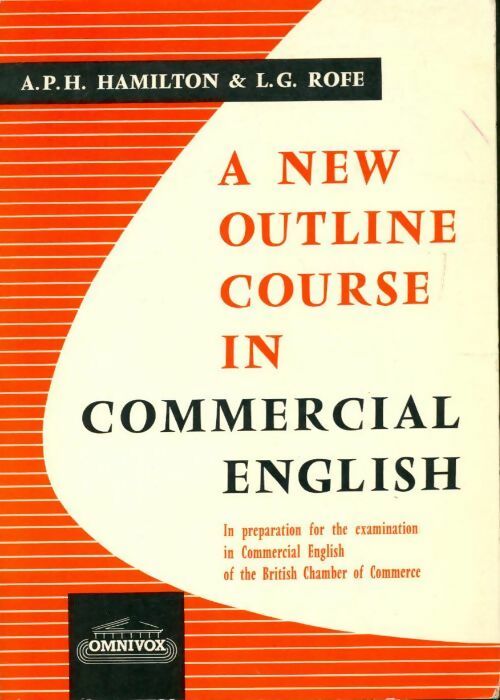 A new outline course in commercial english - A.P.H. Hamilton - Livre