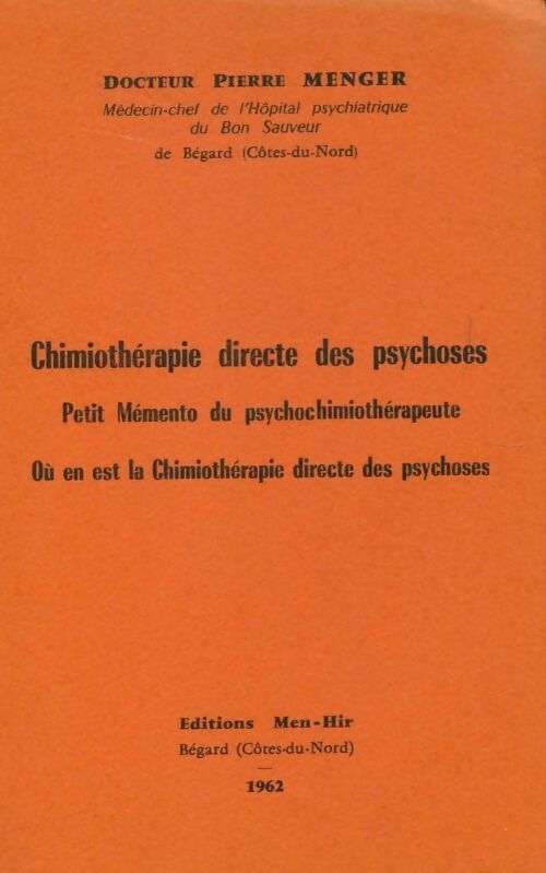 Chimiothérapies directe des psychoses - Pierre Menger - Livre